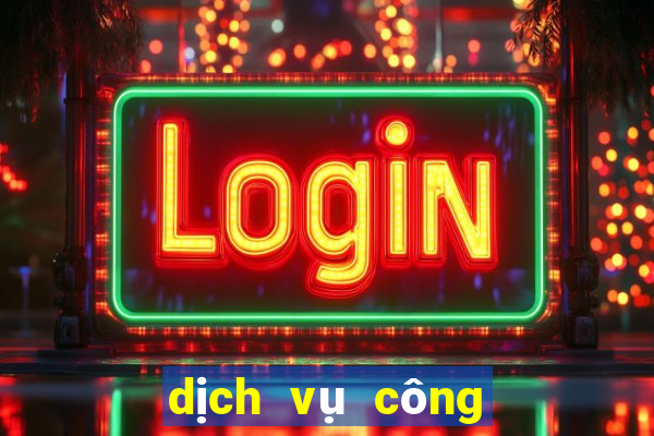 dịch vụ công trực tuyến