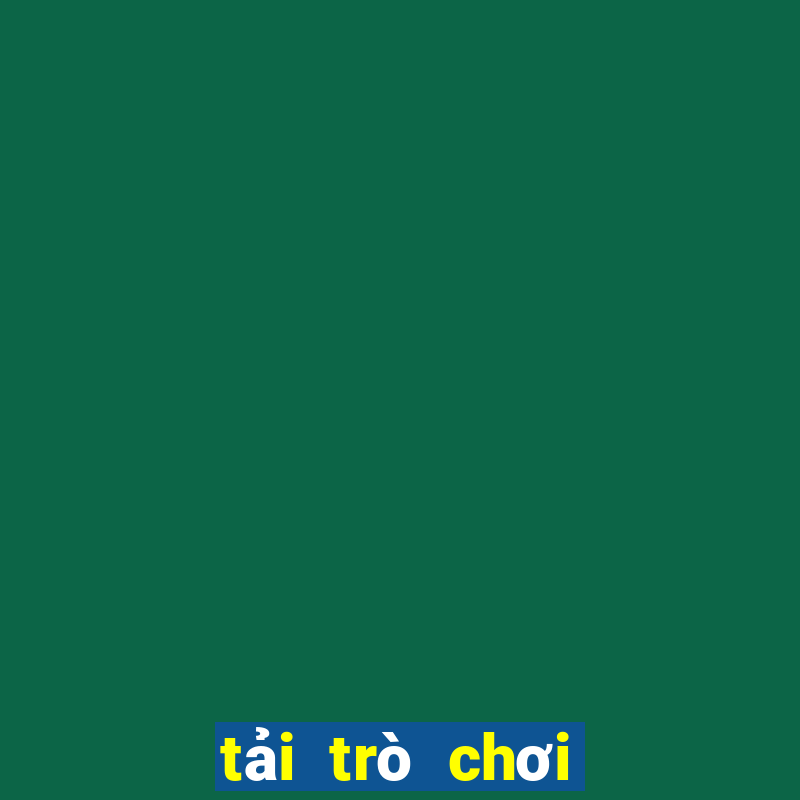 tải trò chơi tú lơ khơ