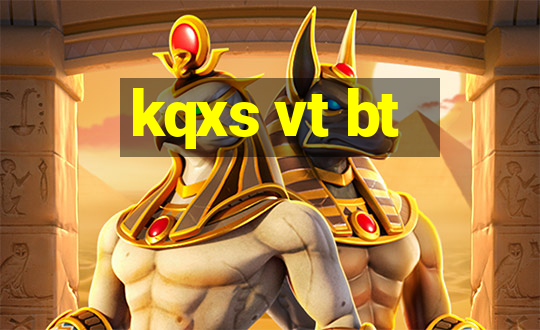 kqxs vt bt