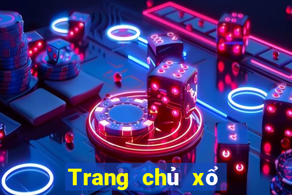 Trang chủ xổ số của ông chủ