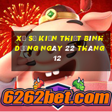 xổ số kiến thiết bình dương ngày 22 tháng 12