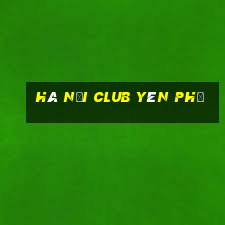 hà nội club yên phụ