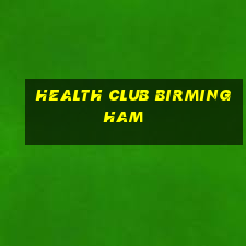 health club birmingham