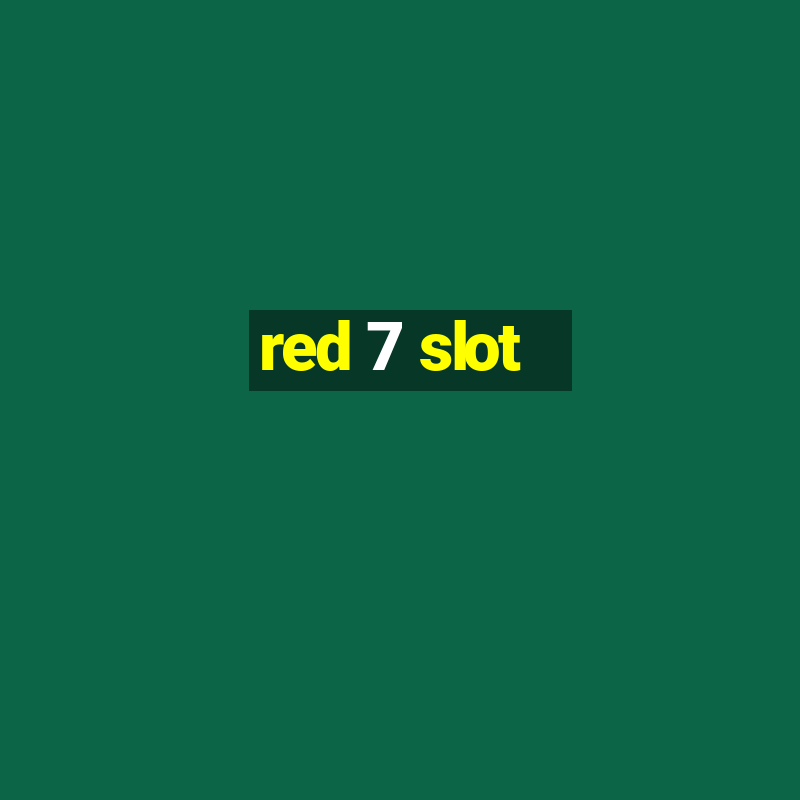 red 7 slot