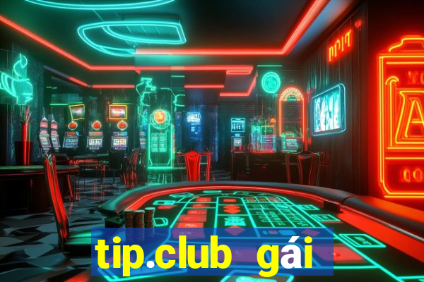 tip.club gái nhảy nổ hũ dòng thứ 3