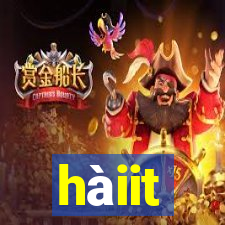 hàiit