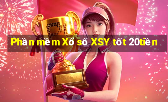 Phần mềm Xổ số XSY tốt 20tiền