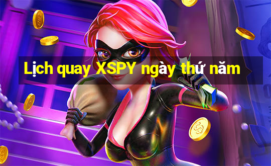 Lịch quay XSPY ngày thứ năm