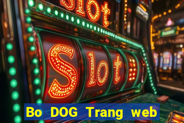 Bo DOG Trang web dự phòng Chó