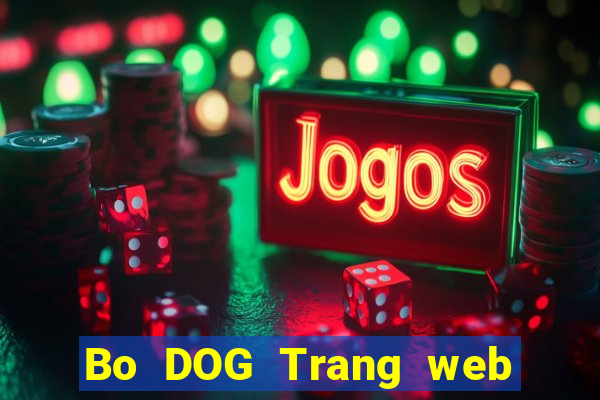 Bo DOG Trang web dự phòng Chó