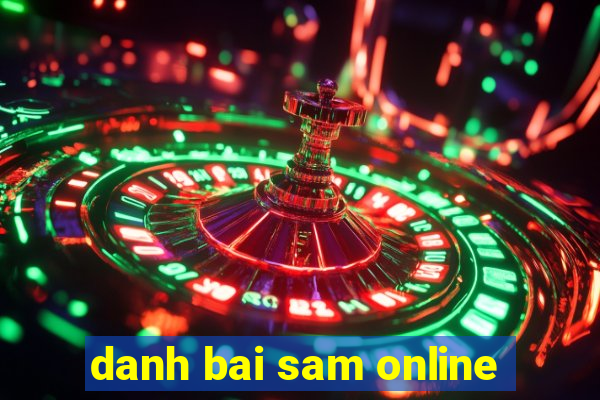 danh bai sam online