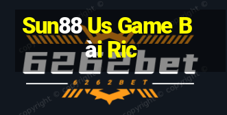 Sun88 Us Game Bài Ric