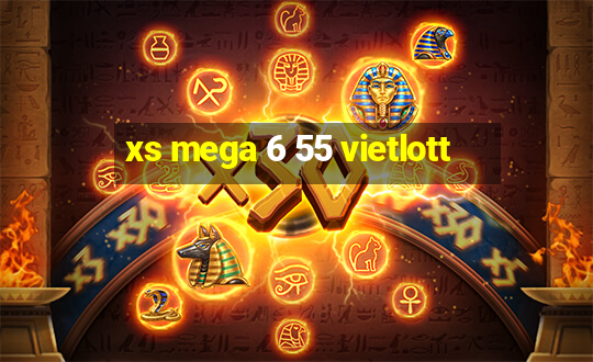 xs mega 6 55 vietlott