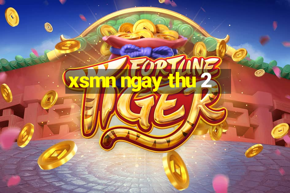 xsmn ngay thu 2