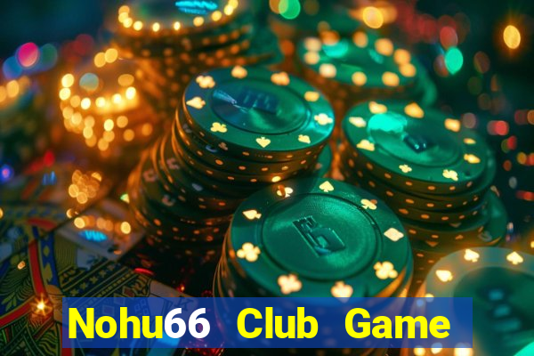 Nohu66 Club Game Bài Rồng Xanh