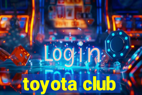 toyota club