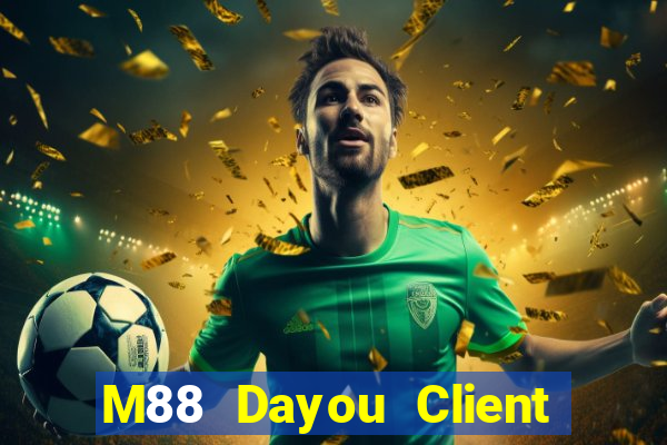 M88 Dayou Client APP Phiên bản chính thức Tải về