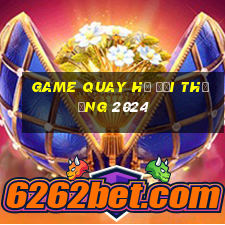 game quay hũ đổi thưởng 2024