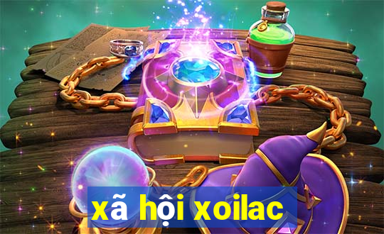 xã hội xoilac