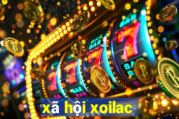 xã hội xoilac