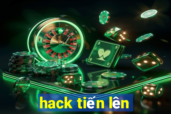 hack tiến lên