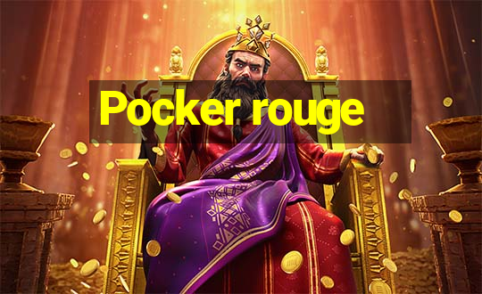 Pocker rouge