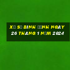 xổ số bình định ngày 26 tháng 1 năm 2024