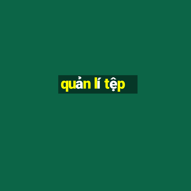 quản lí tệp