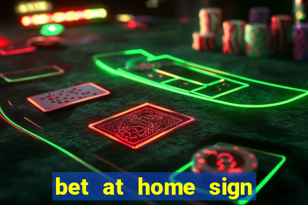 bet at home sign up bonus