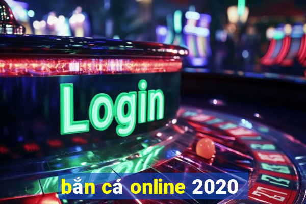 bắn cá online 2020