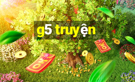 g5 truyện