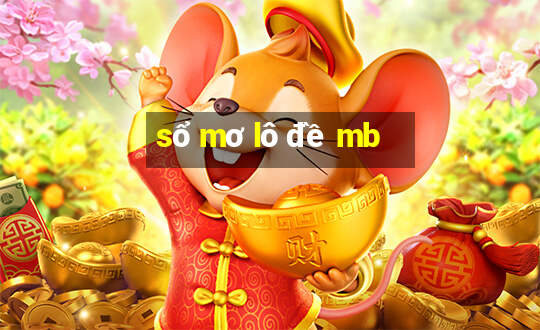 sổ mơ lô đề mb