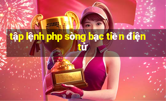 tập lệnh php sòng bạc tiền điện tử