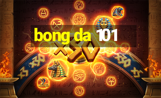 bong da 101