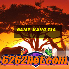 game hang bia