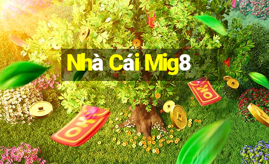 Nhà Cái Mig8