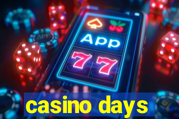 casino days