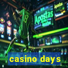 casino days