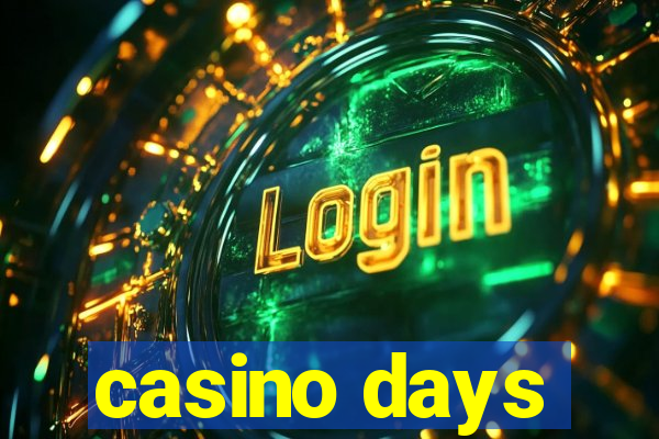 casino days