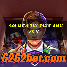 soi kèo thẻ phạt anh vs ý