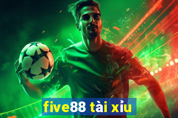 five88 tài xỉu