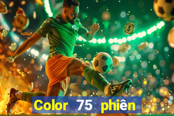 Color 75 phiên bản điện thoại di động Fun88