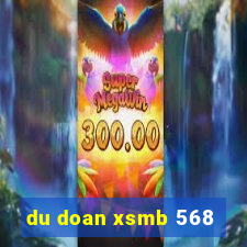 du doan xsmb 568