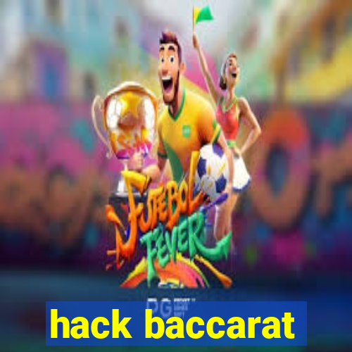 hack baccarat