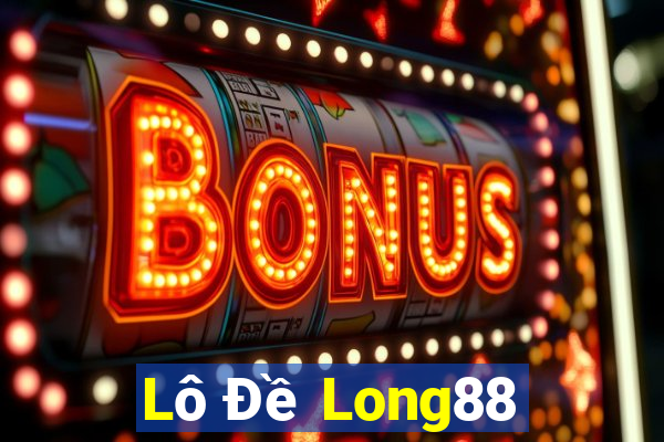 Lô Đề Long88