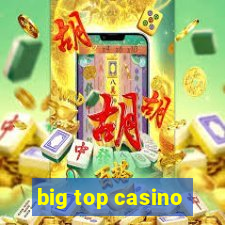 big top casino