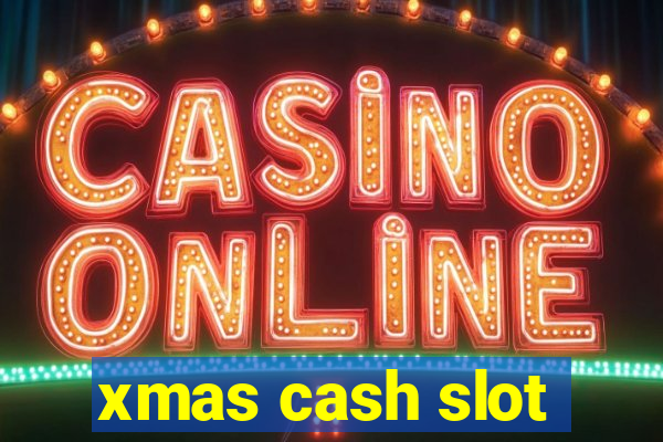 xmas cash slot