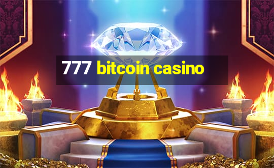 777 bitcoin casino