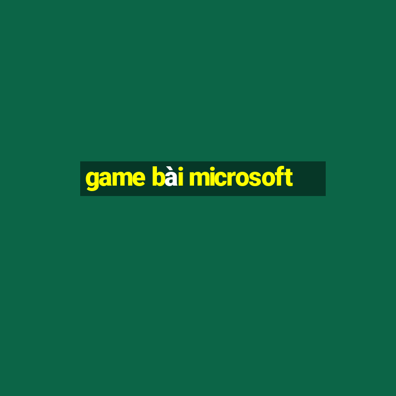 game bài microsoft