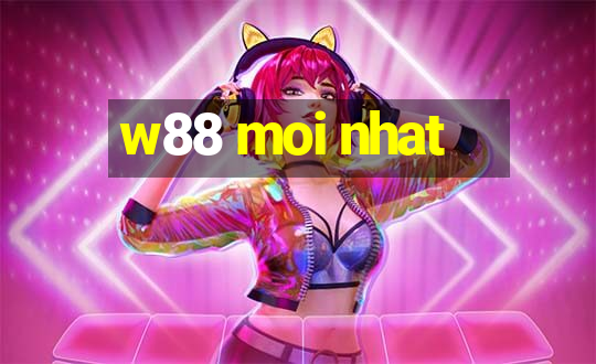 w88 moi nhat